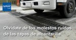 Adiós a los molestos ruidos de las tapas de alcantarilla