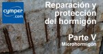 Reparación y protección del hormigón – V Microhormigón