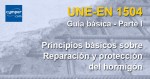 Guía básica de la norma UNE-EN 1504 – ( Parte I ) – Pricipios generales