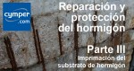 Reparación y protección del hormigón ( Parte III ) – Imprimación del substrato de hormigón