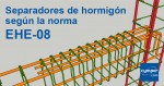 Separadores de hormigón según la norma EHE-08