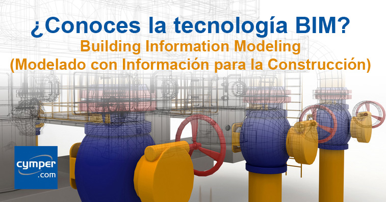 Tecnologia BIM - Building Information Modeling o Modelado con Información para la Construcción.